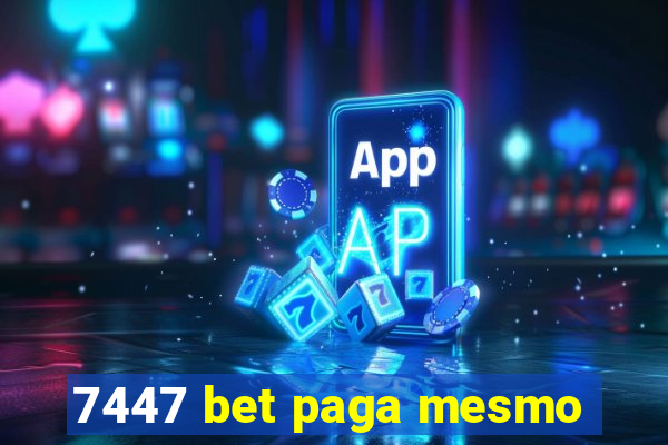 7447 bet paga mesmo